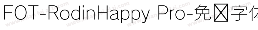 FOT-RodinHappy Pro字体转换